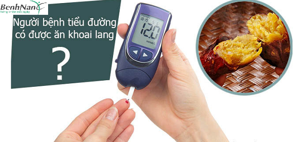 Bệnh tiểu đường ăn khoai lang được không