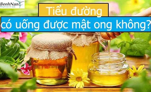 Tiểu đường có uống được mật ong không
